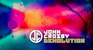 John Crosby Demolution